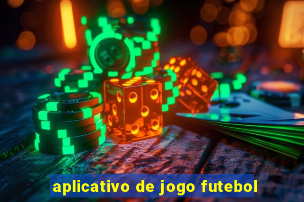 aplicativo de jogo futebol